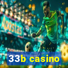 33b casino